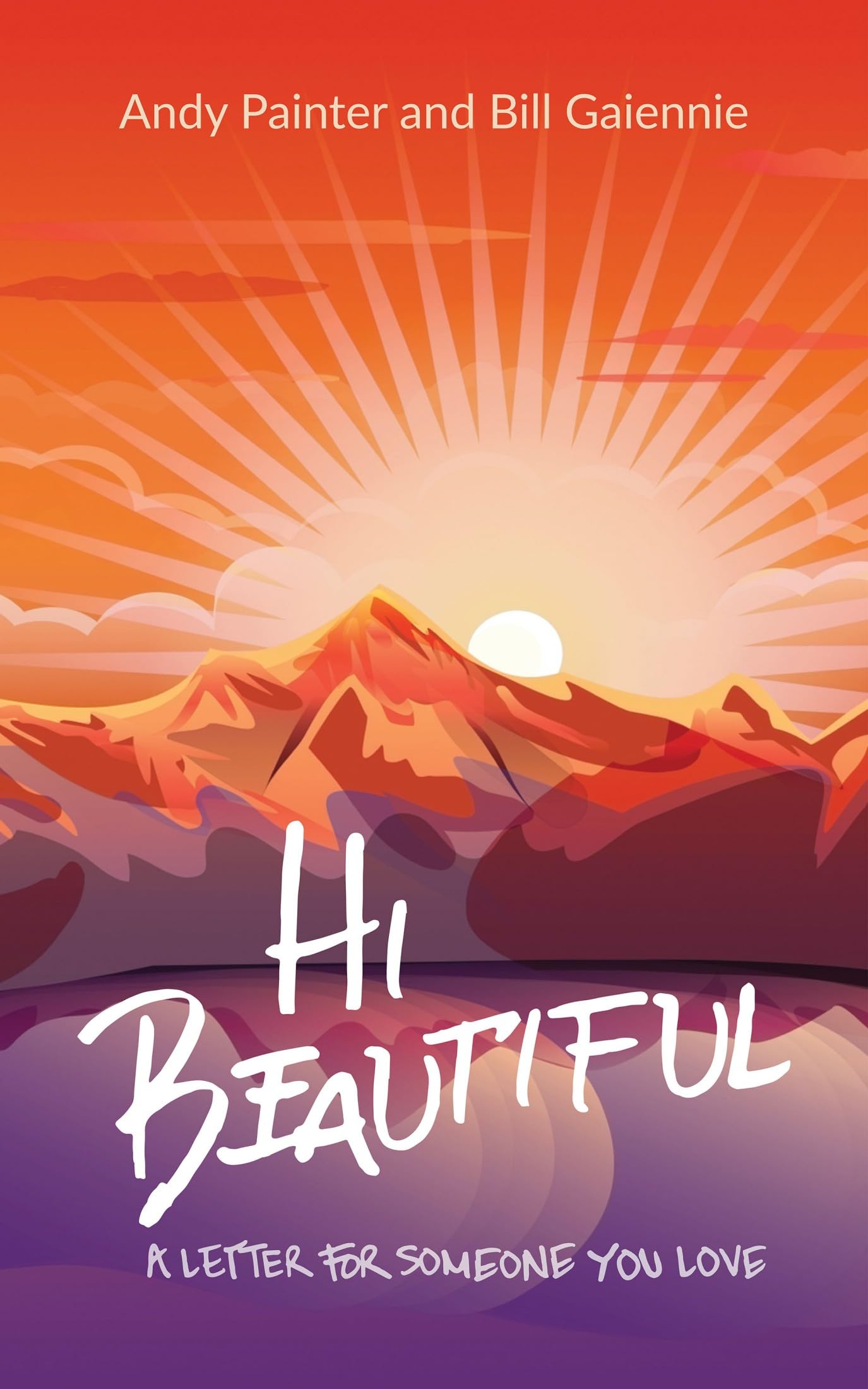 hi-beautiful-a-letter-for-someone-you-love-by-andy-painter-goodreads