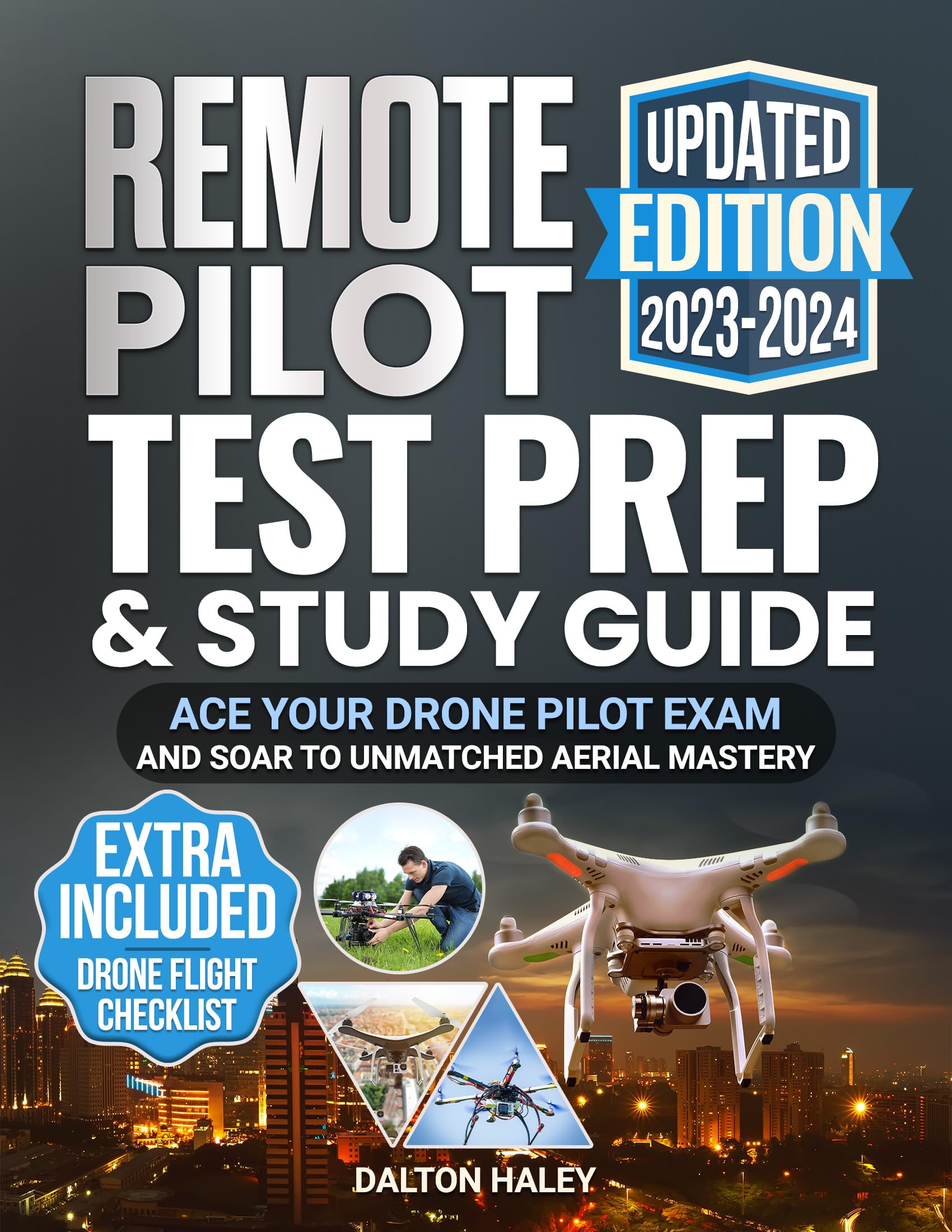 Remote Pilot Test Prep & Study Guide | UPDATED EDITION: Ace Your Drone ...