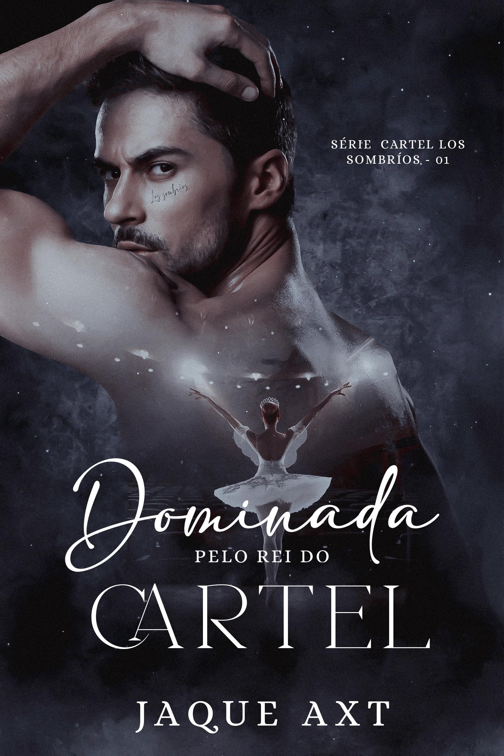 DOMINADA PELO REI DO CARTEL (Série Cartel Los Sombríos Livro 1)
