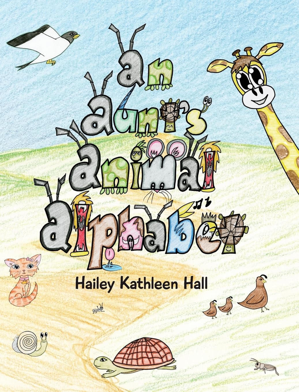 An Aunt's Animal Alphabet: From A to Z, come rhyme with me - a whimsical breeze through the ABCs!