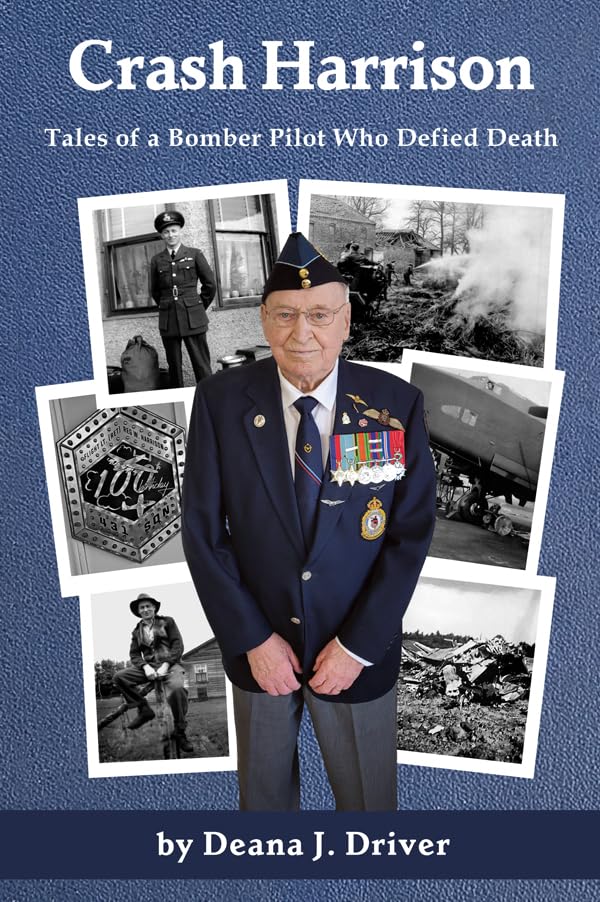 Crash Harrison - Tales of a Bomber Pilot Who Defied Death