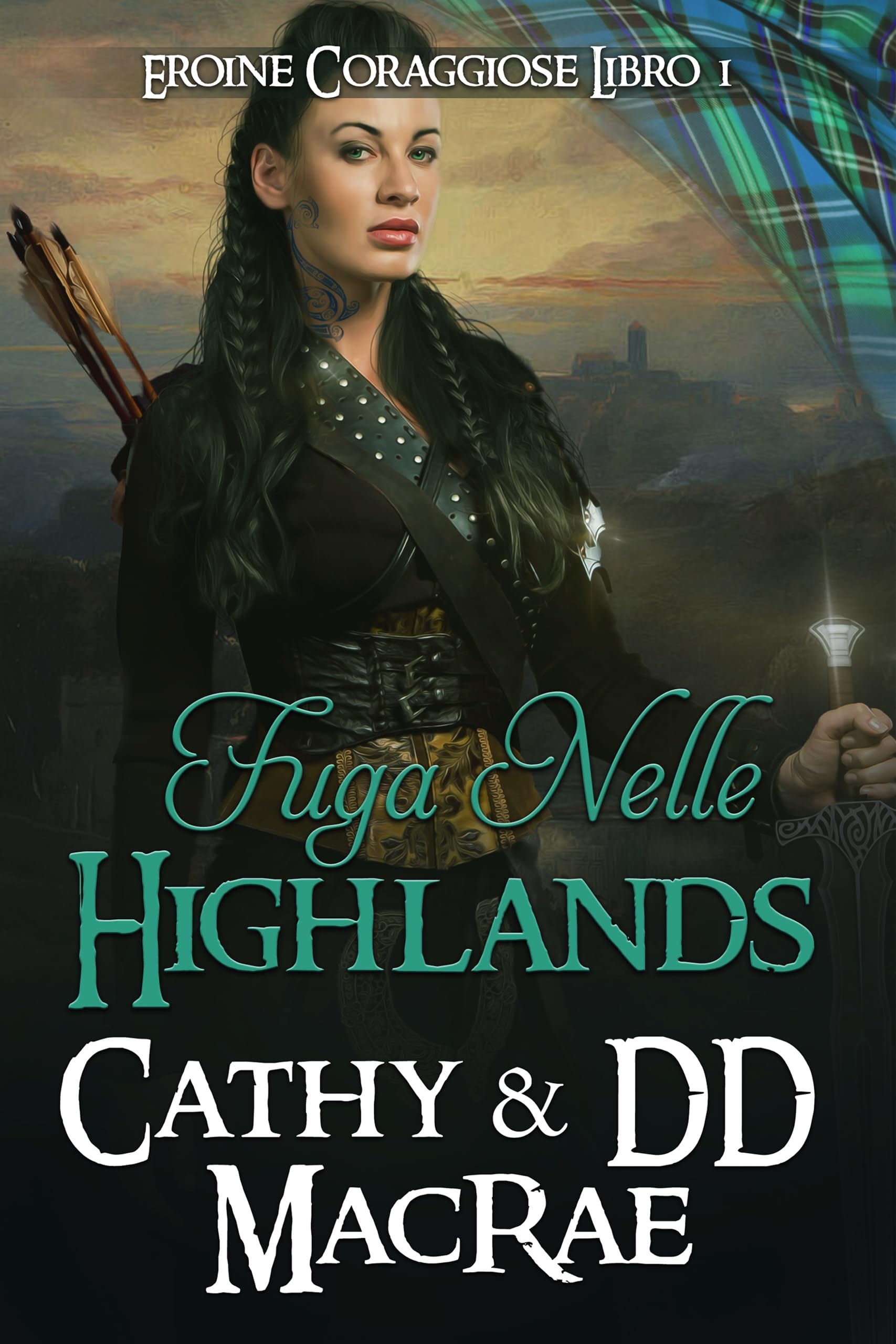 Fuga nelle Highlands: Un'avventura romantica medievale scozzese (Eroine Coraggiose Vol. 1)