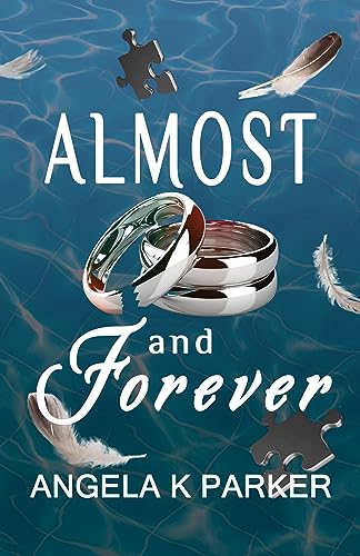 Almost and Forever