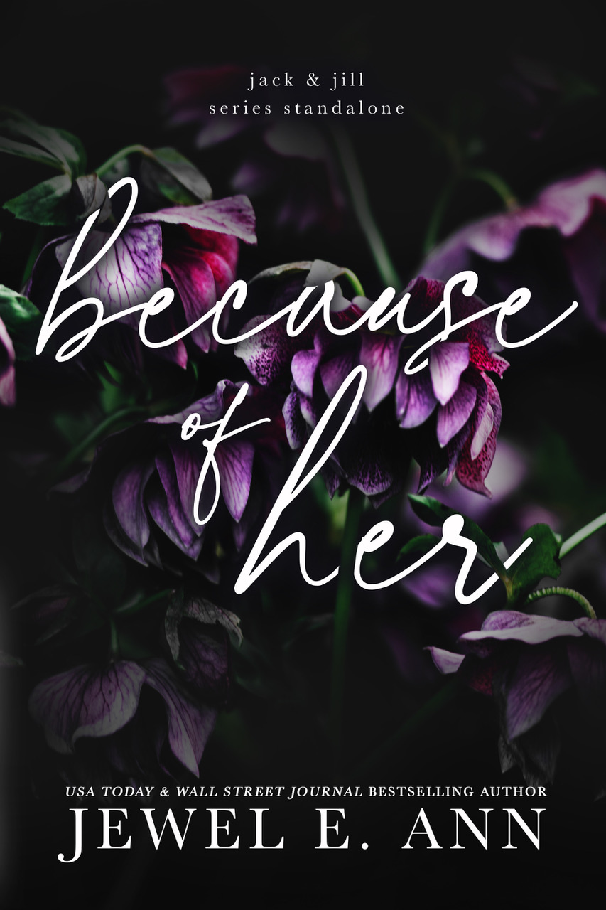 Because of Her by Jewel E. Ann Goodreads