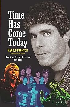 Time Has Come Today: Rock and Roll Diaries 1967 - 2007