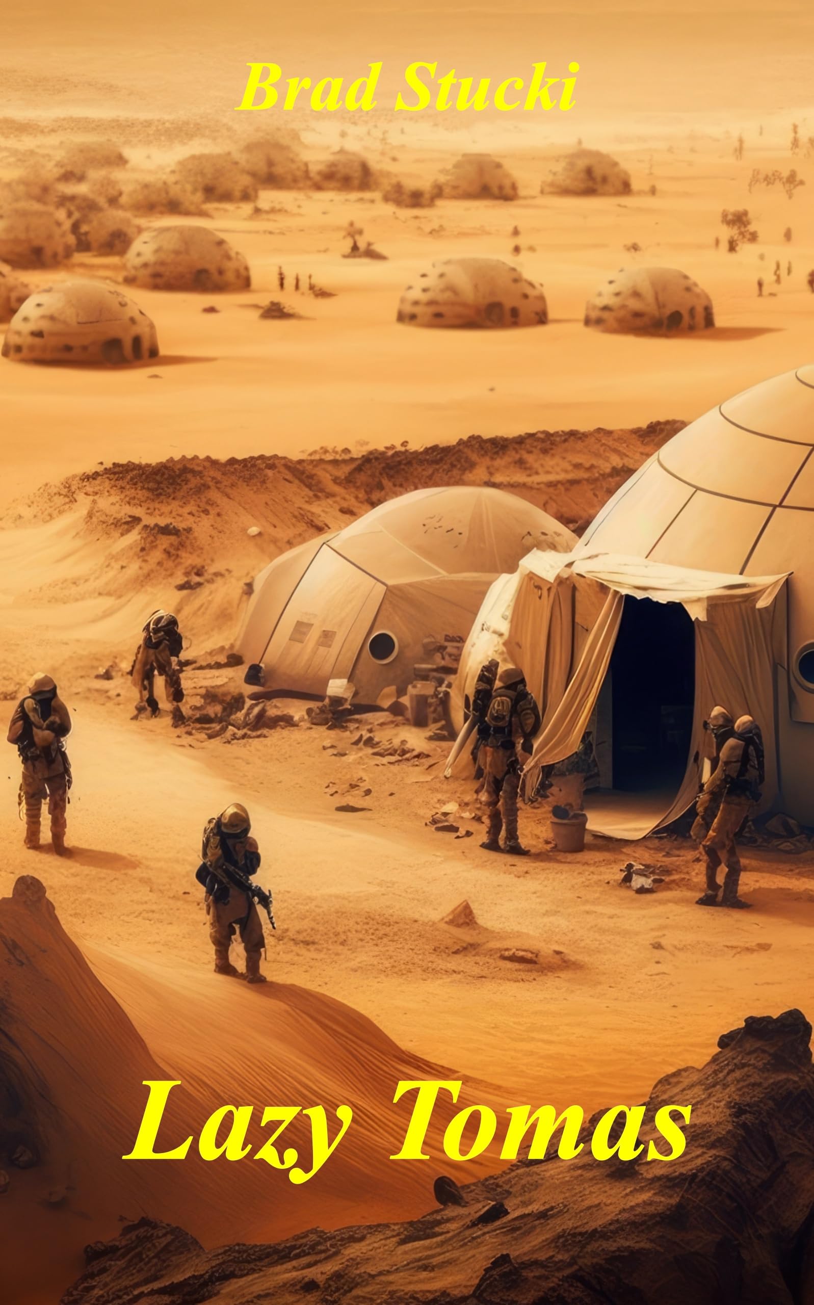 Lazy Tomas: A Science Fiction Frontier Novella