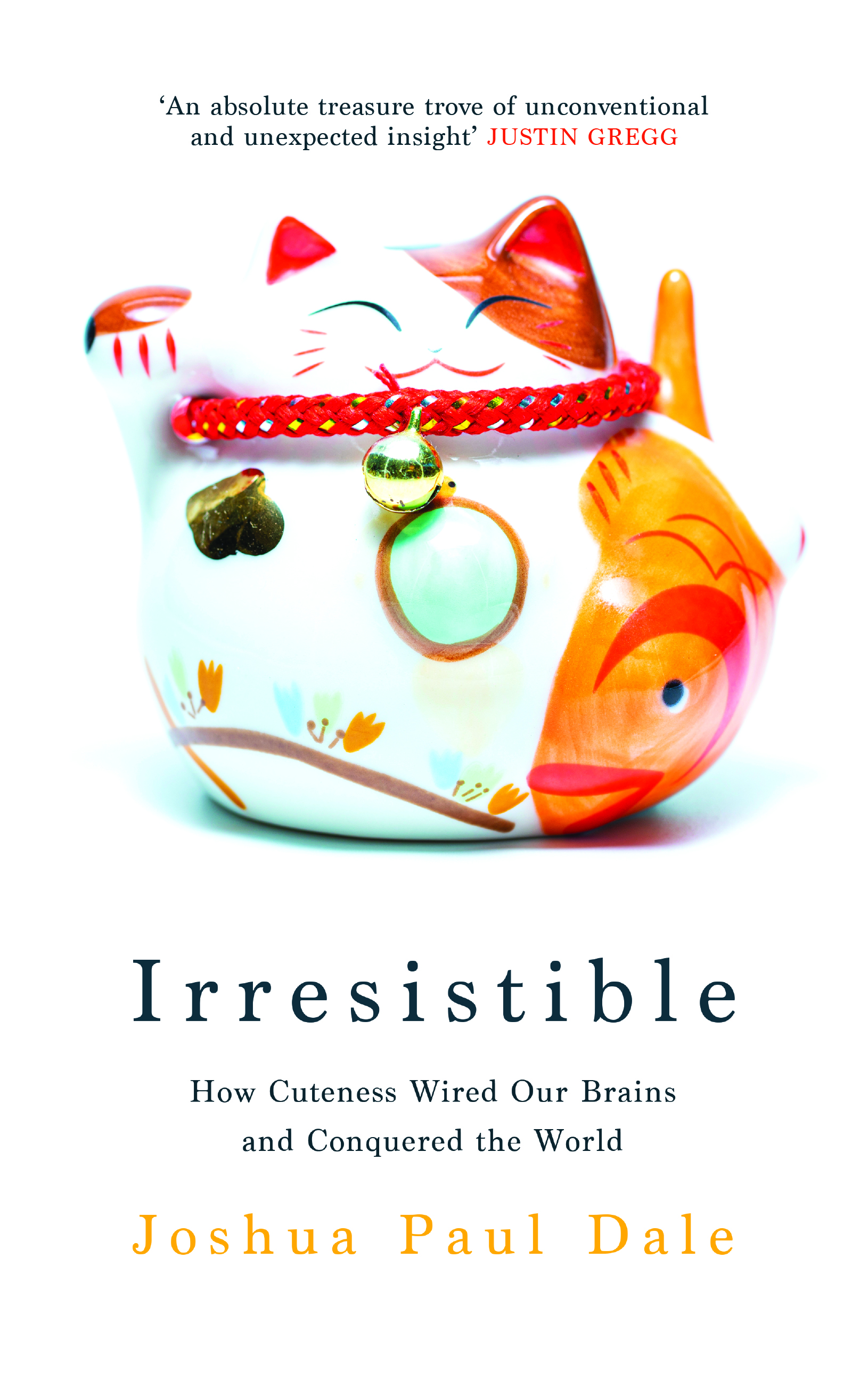 Irresistible: How Cuteness Wired our Brains and Conquered the World