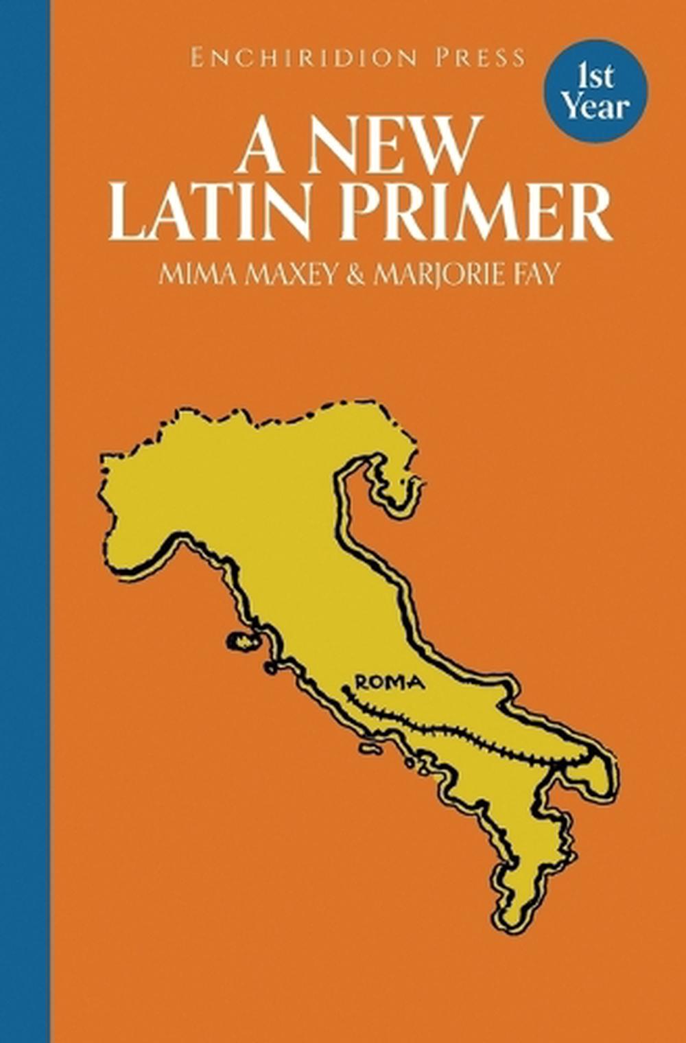 A New Latin Primer by Mima Maxey Goodreads