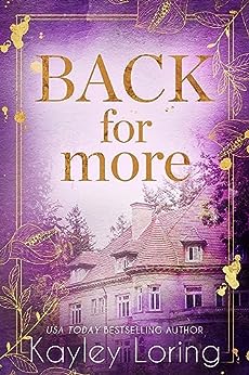 Back for More by Kayley Loring | Goodreads
