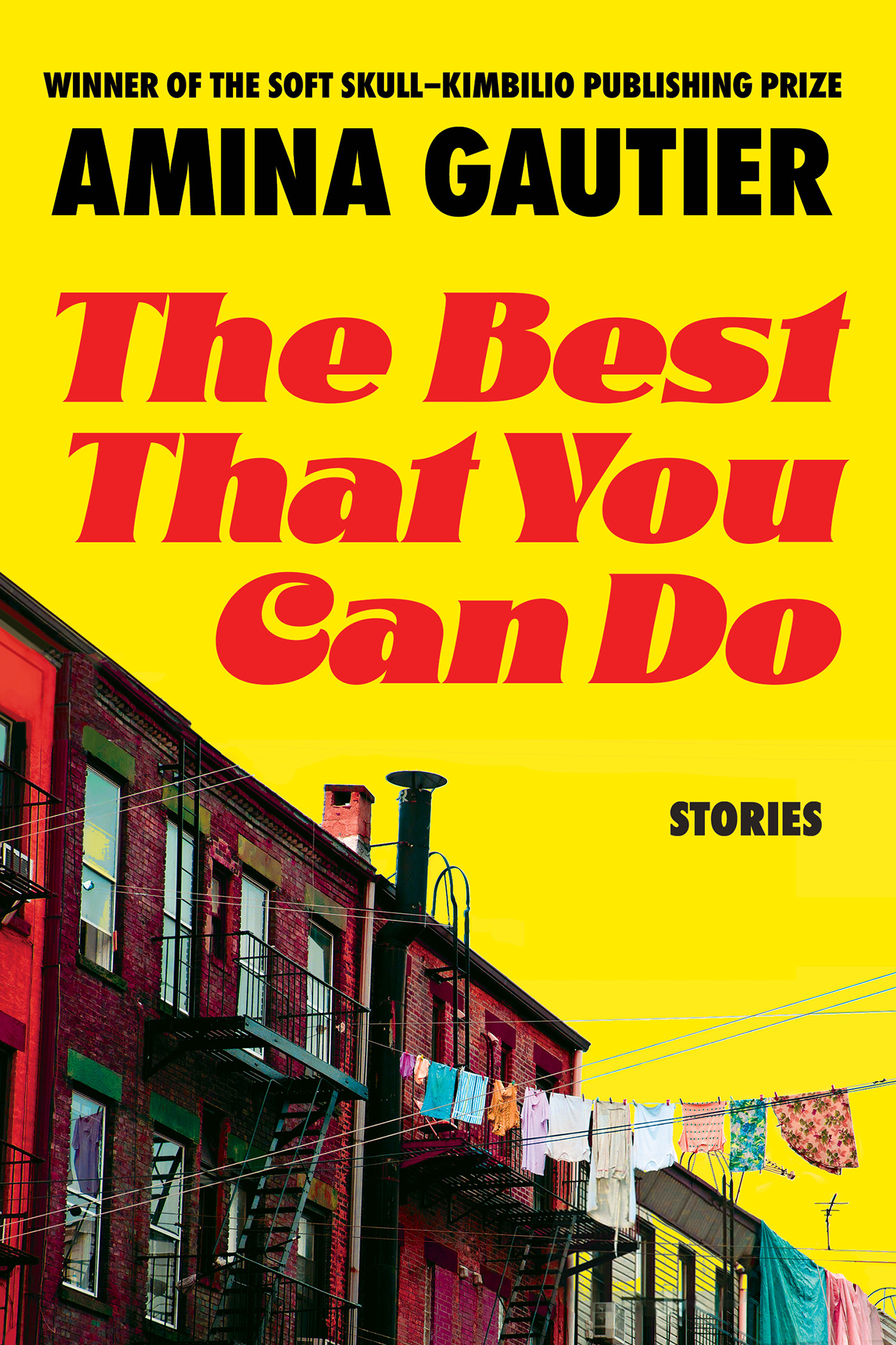 The Best That You Can Do: Stories