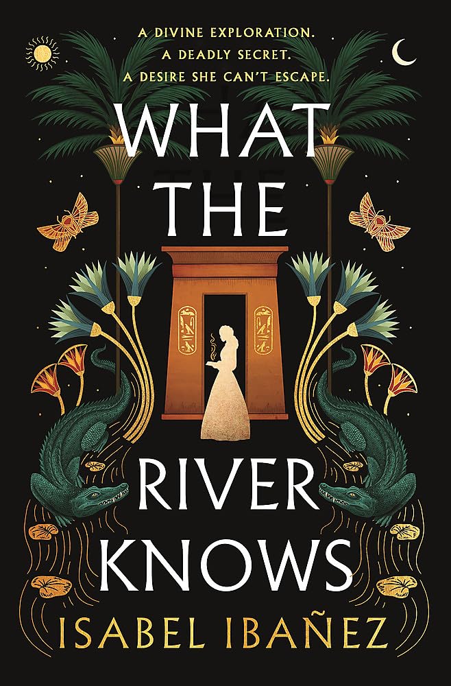 What the River Knows (Secrets of the Nile #1)