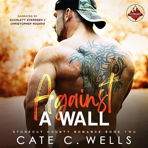 Against a Wall (Stonecut County, #2)
