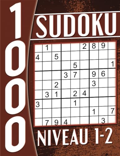 Livre de Sudoku Adulte Niveau 1-2 Grand Format: 1000 Grilles avec ...