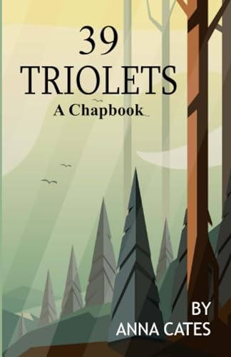 39 TRIOLETS