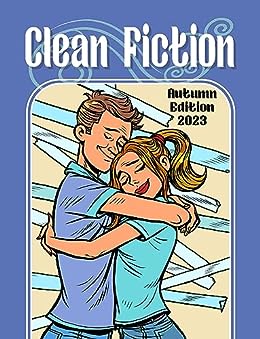 Clean Fiction: Autumn Edition 2023
