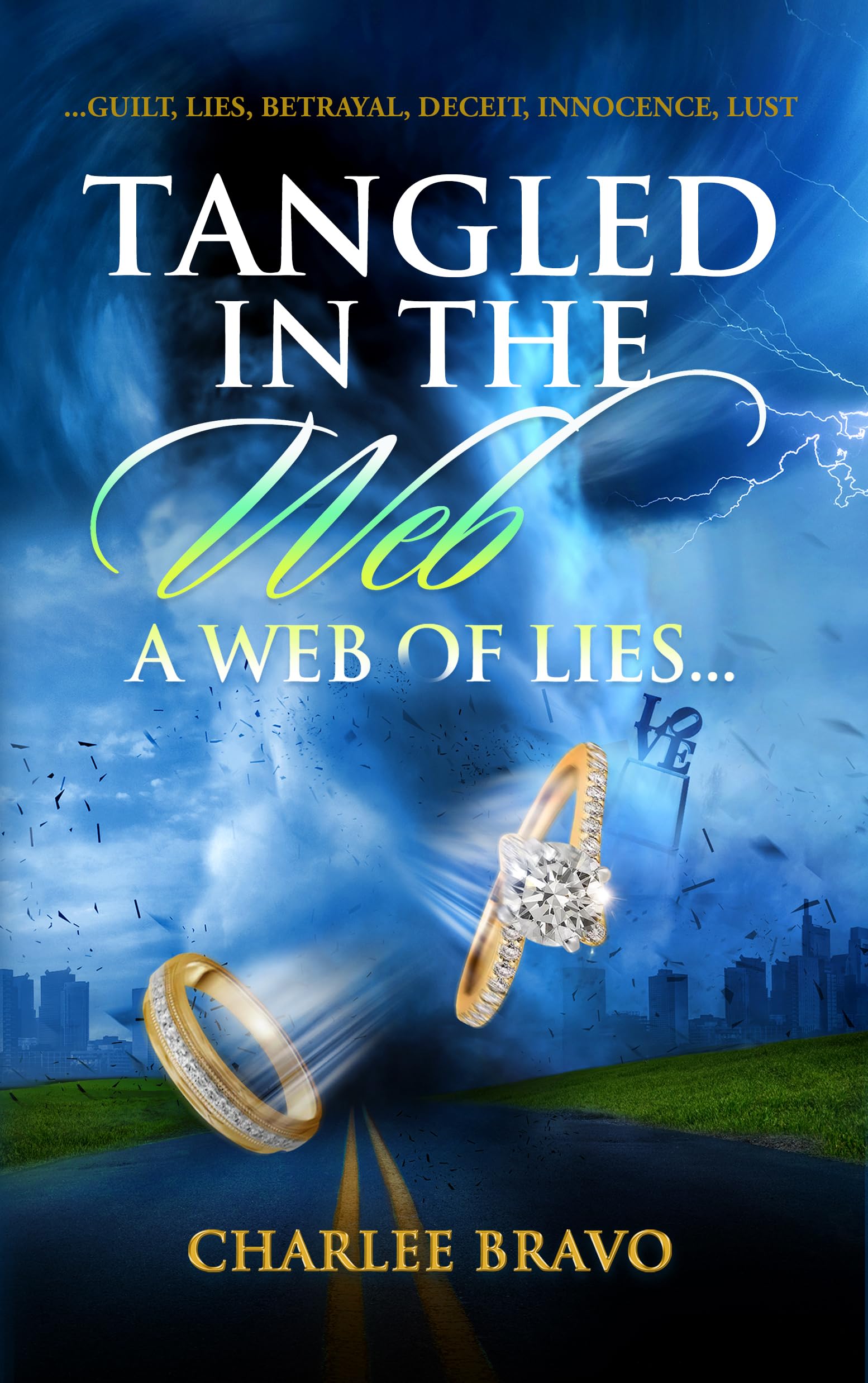 Tangled In The Web Tangled In The Web: A Web Of Lies by Charlee Bravo | Goodreads