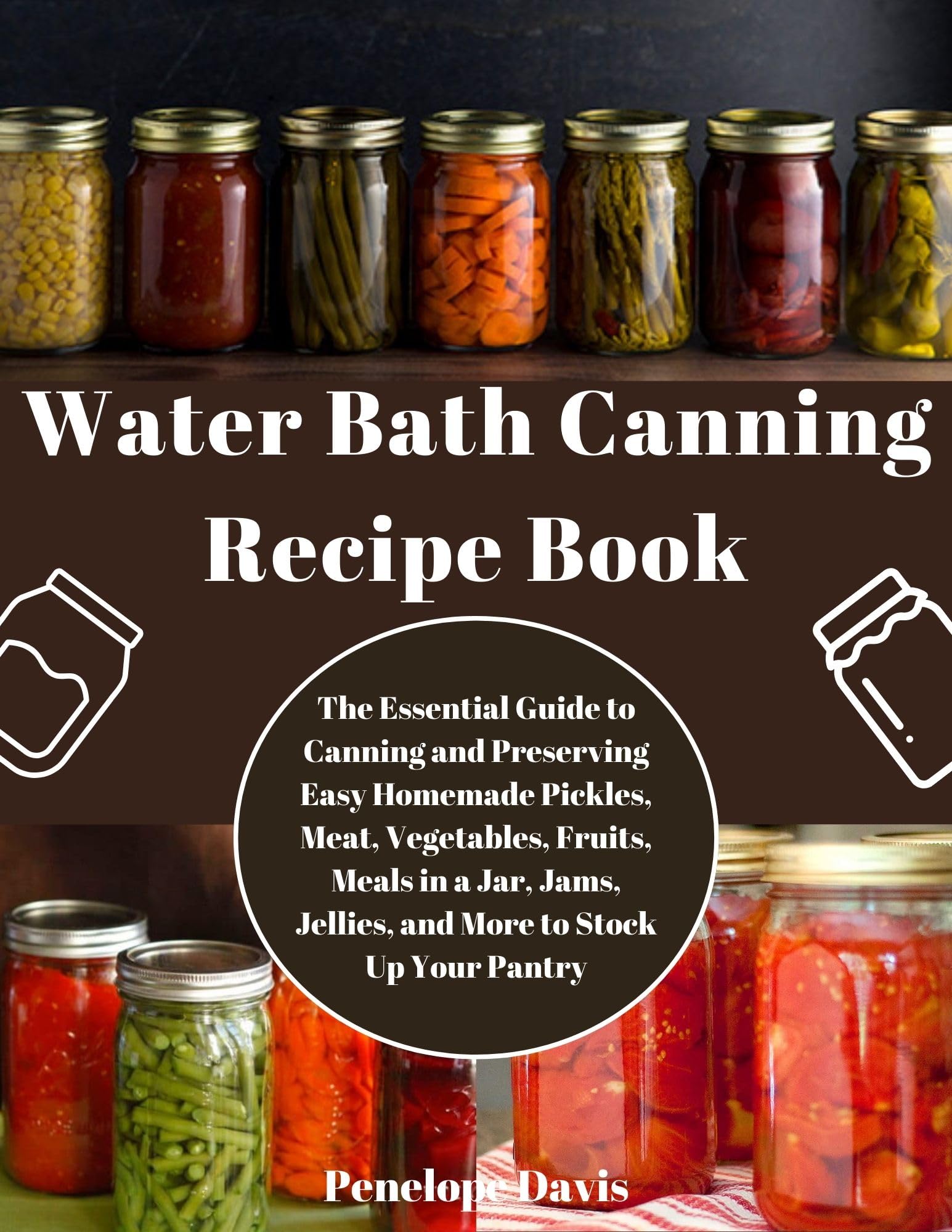 Great Description About Canning Jam With Water Bath