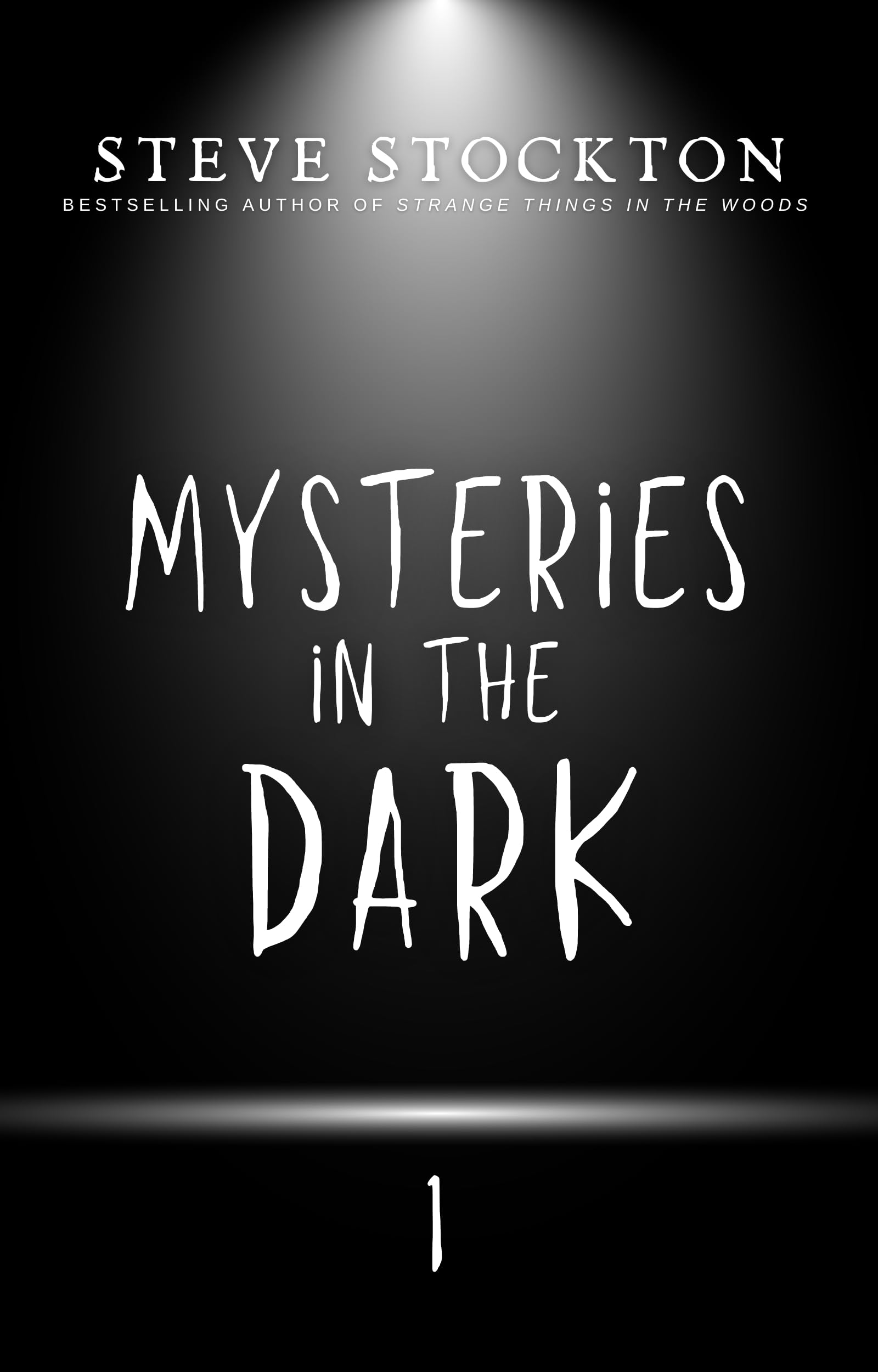 Mysteries in the Dark: Volume 1