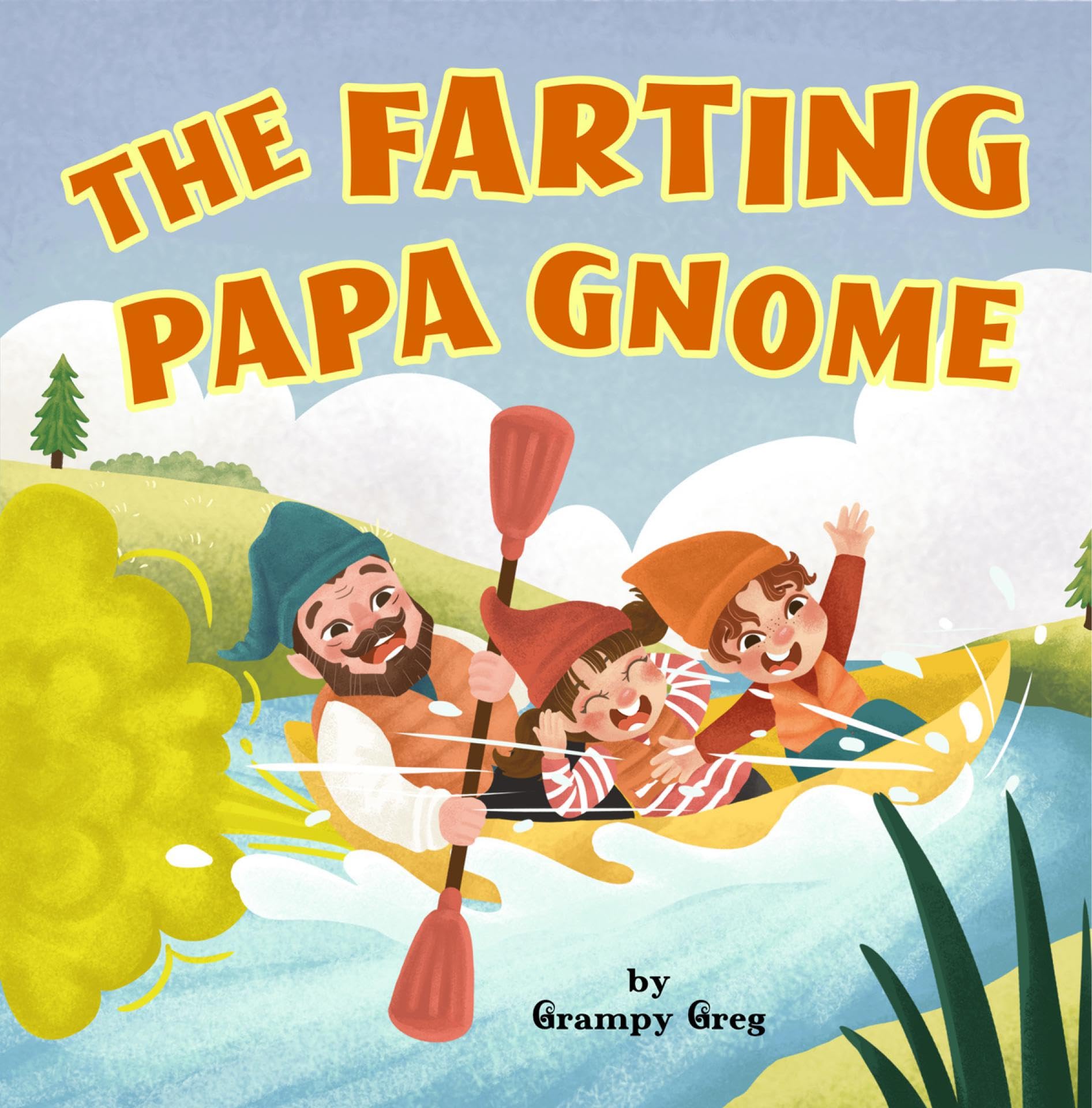 The Farting Papa Gnome: Father's Day Farting Book For Kids: Funny Rhyming Story Picture Book For Children & Early Readers Who Love to Toot