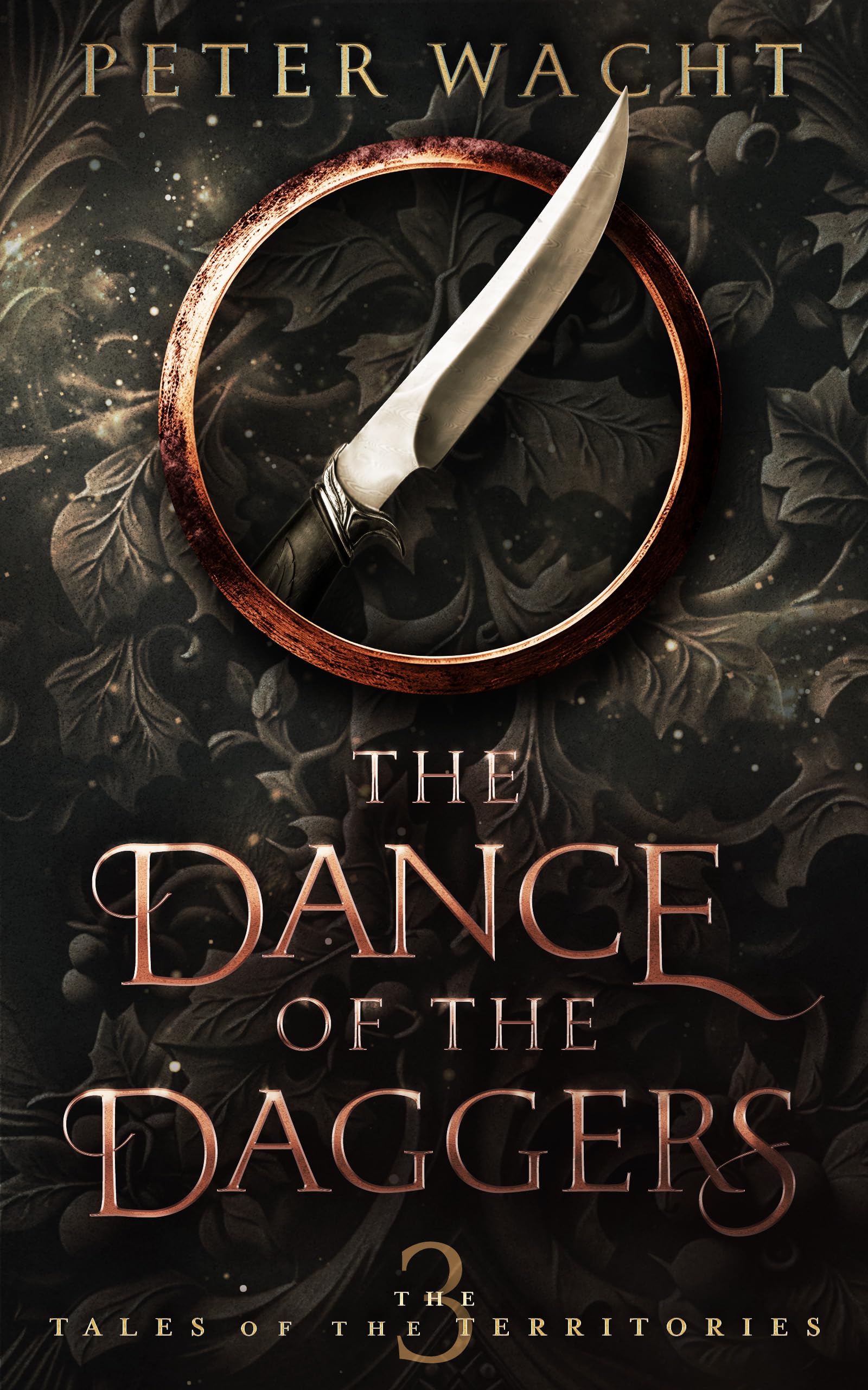 The Dance of the Daggers: The Tales of the Territories, Book 3