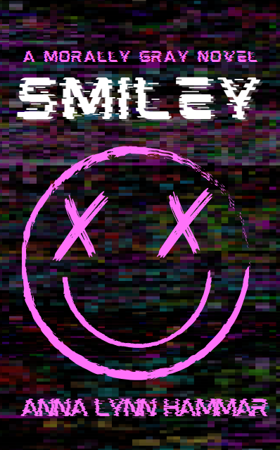 Smiley: A Morally Gray Novel