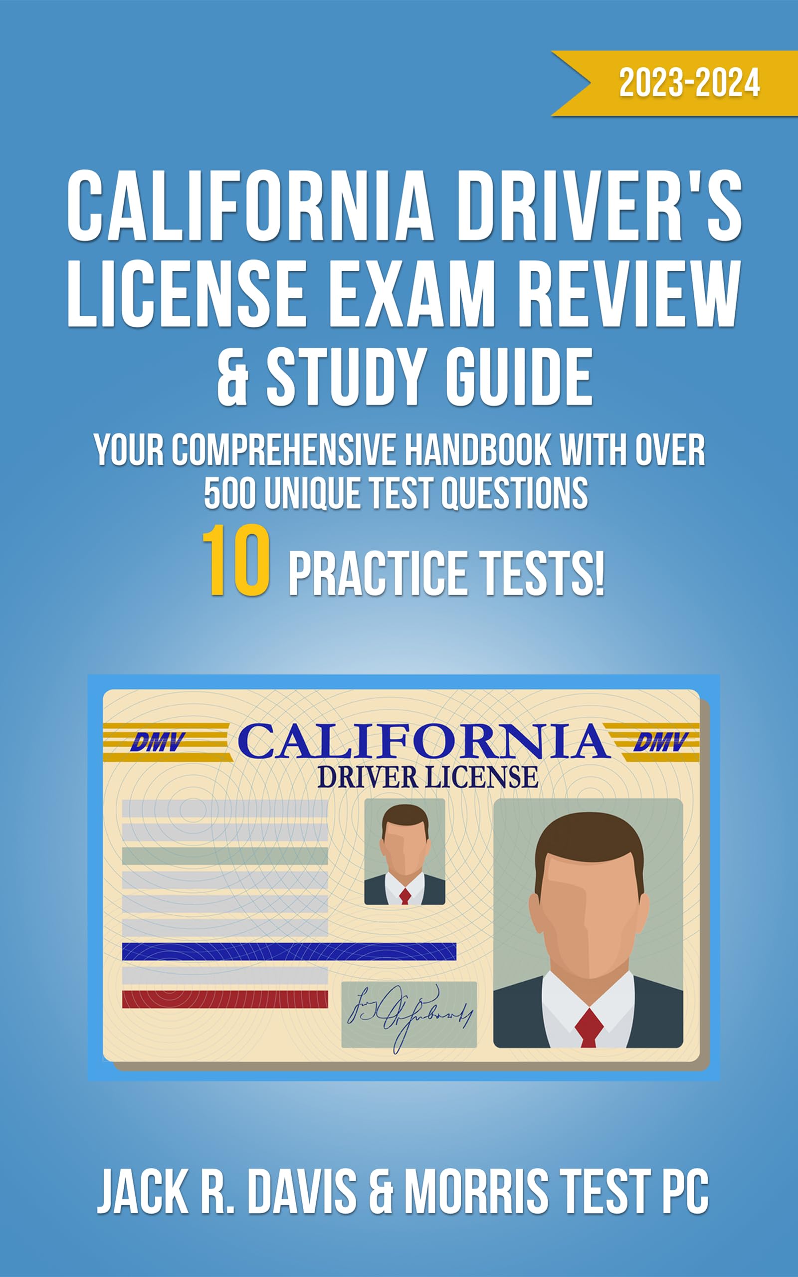 California Driver's License Exam Review & Study Guide 20232024 Your