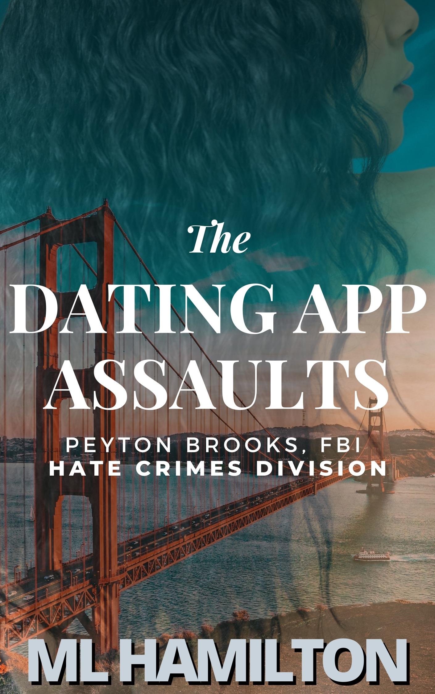 The Dating App Assaults