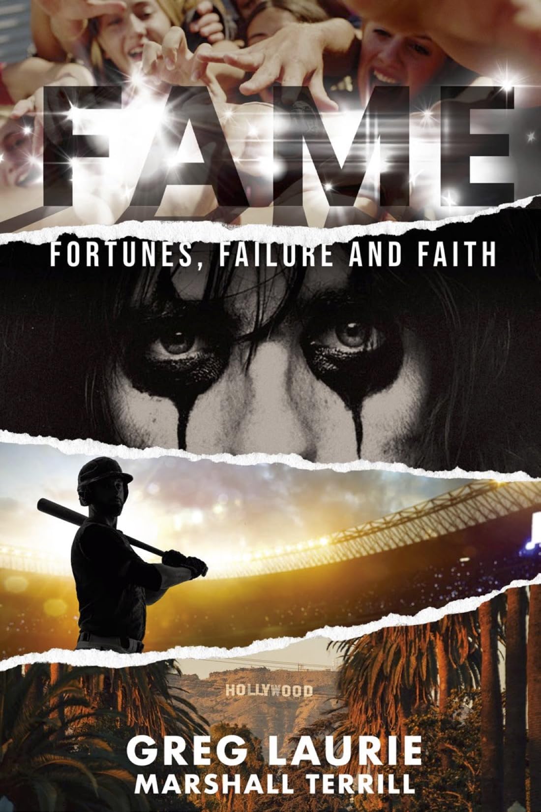 Fame: Fortunes, Failure, and Faith