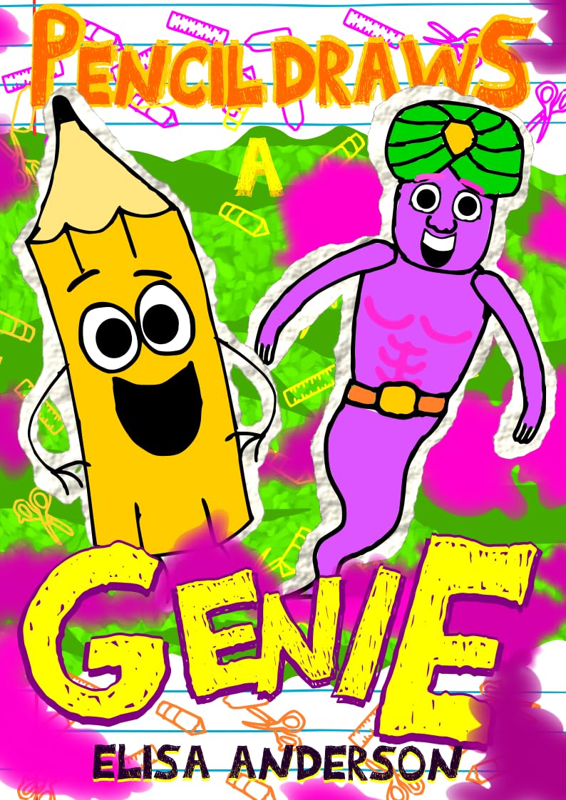 Pencil Draws A Genie: A Fun-Filled Early Reader Story Book