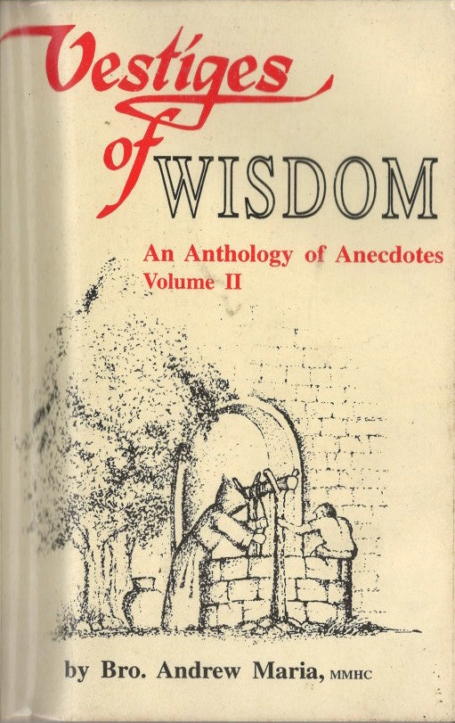 Vestiges of Wisdom: An Anthology of Anecdotes Volume 2