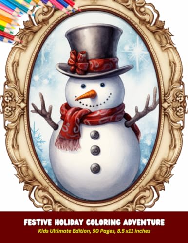 Festive Holiday Coloring Adventure: Kids Ultimate Edition, 50 Pages, 8.