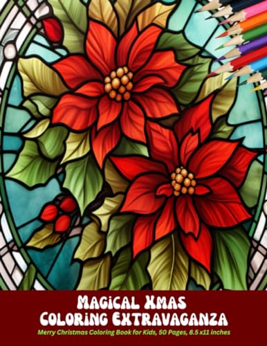 Magical Xmas Coloring Extravaganza: Merry Christmas Coloring Book for
