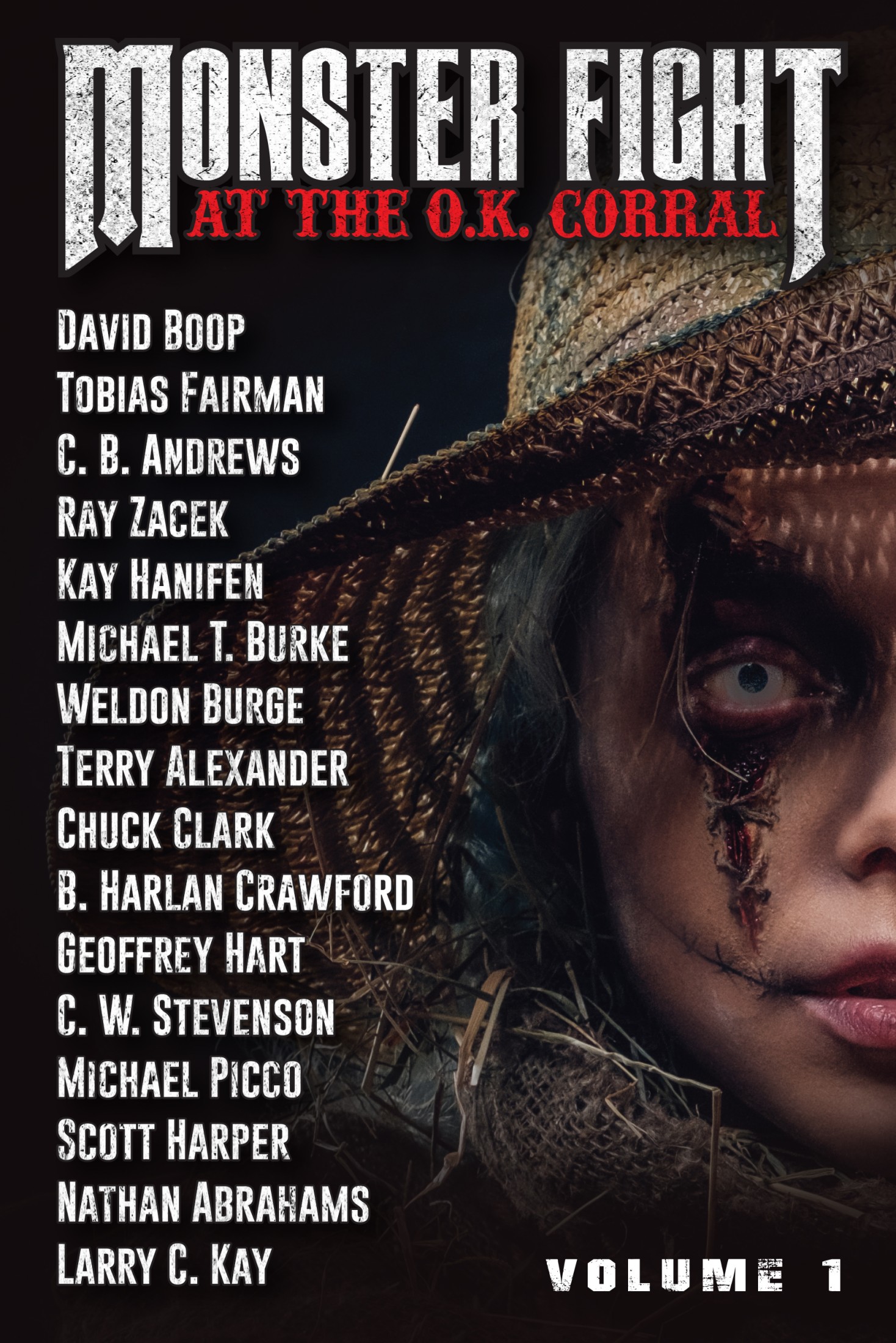 Monster Fight at the O.K. Corral Volume 1 : A Weird West Anthology