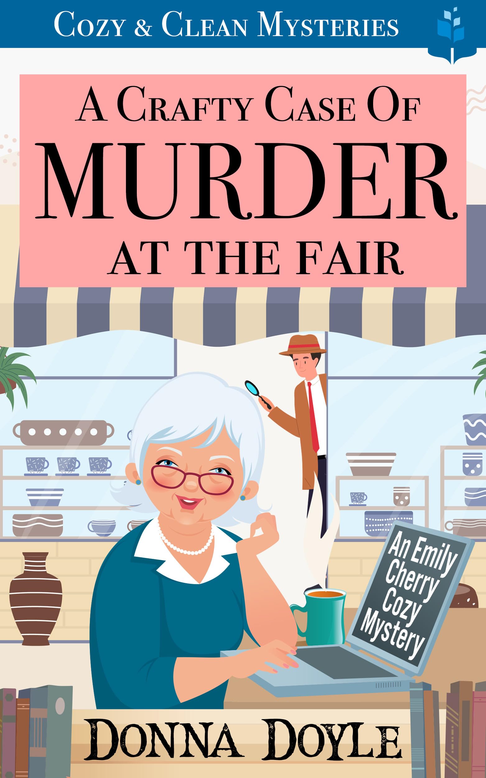 A Crafty Case of Murder At The Fair: Cozy & Clean Mysteries