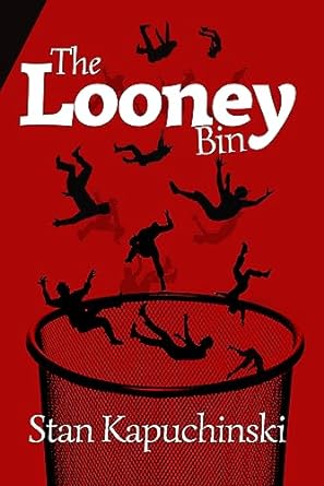 The Looney Bin