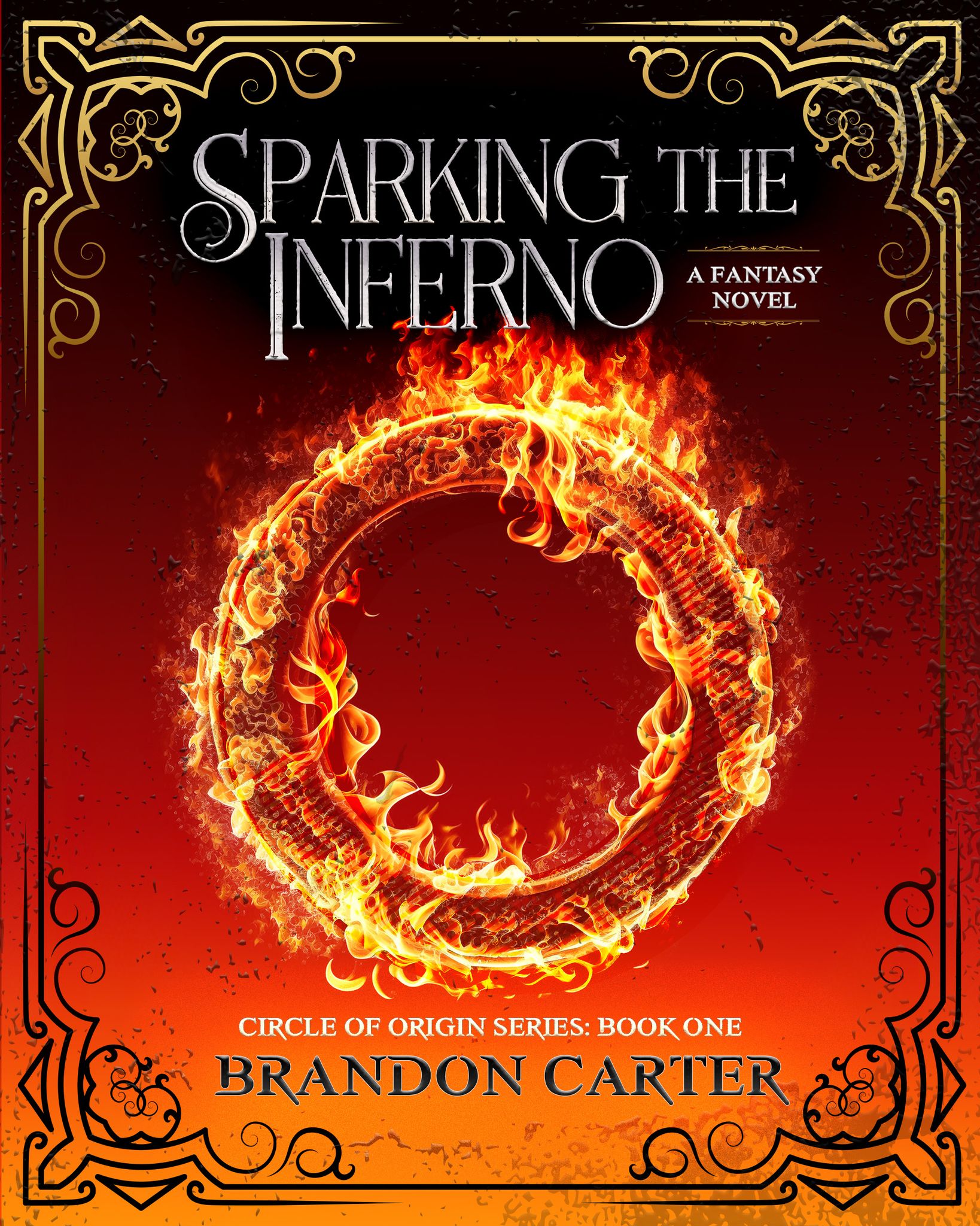 Sparking the Inferno: Circle of Origin Book 1