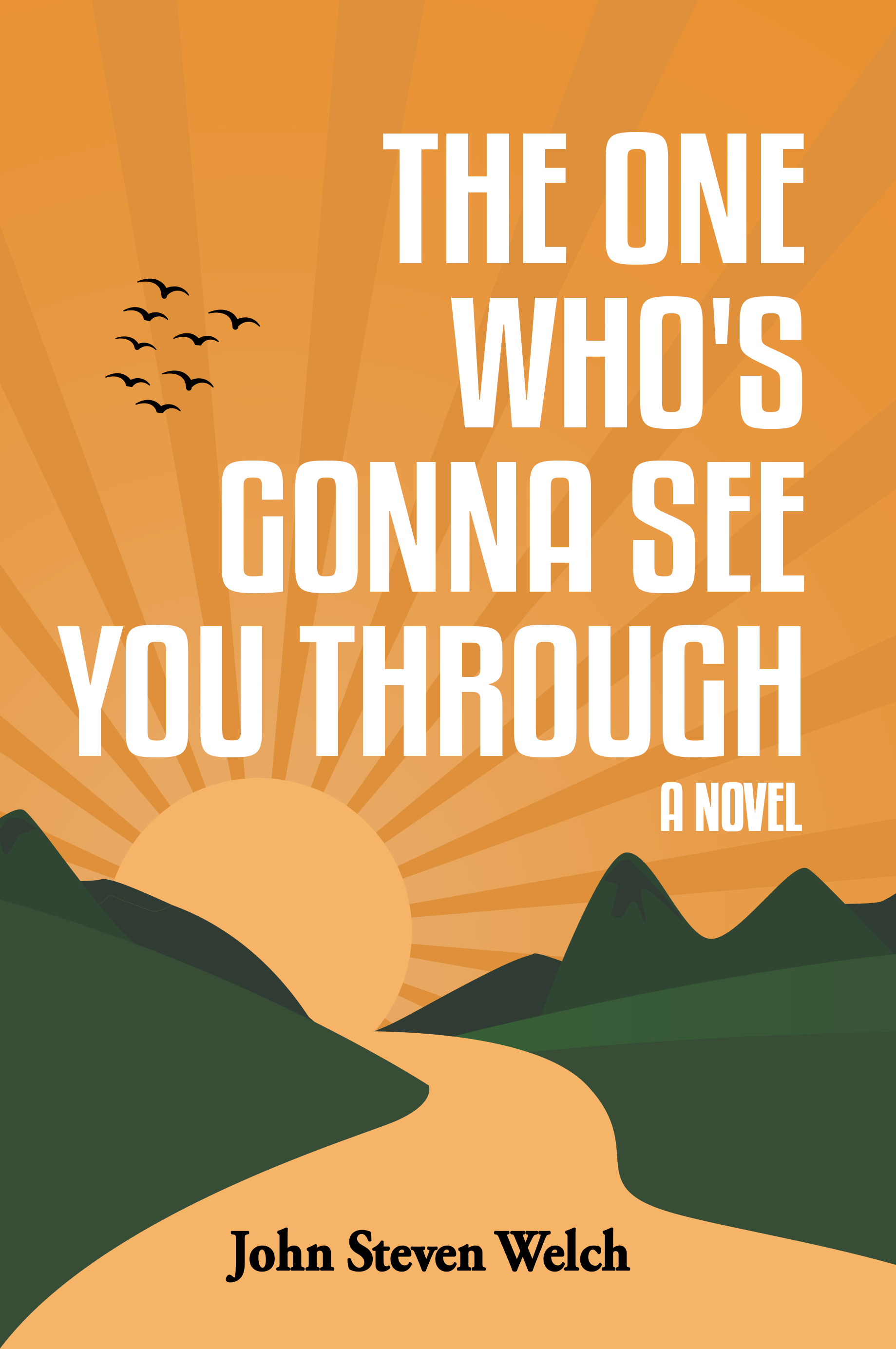 The One Who's Gonna See You Through