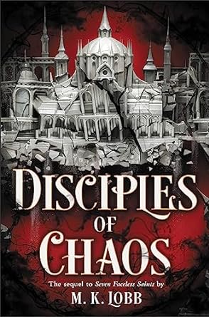 Disciples of Chaos (Seven Faceless Saints, #2)