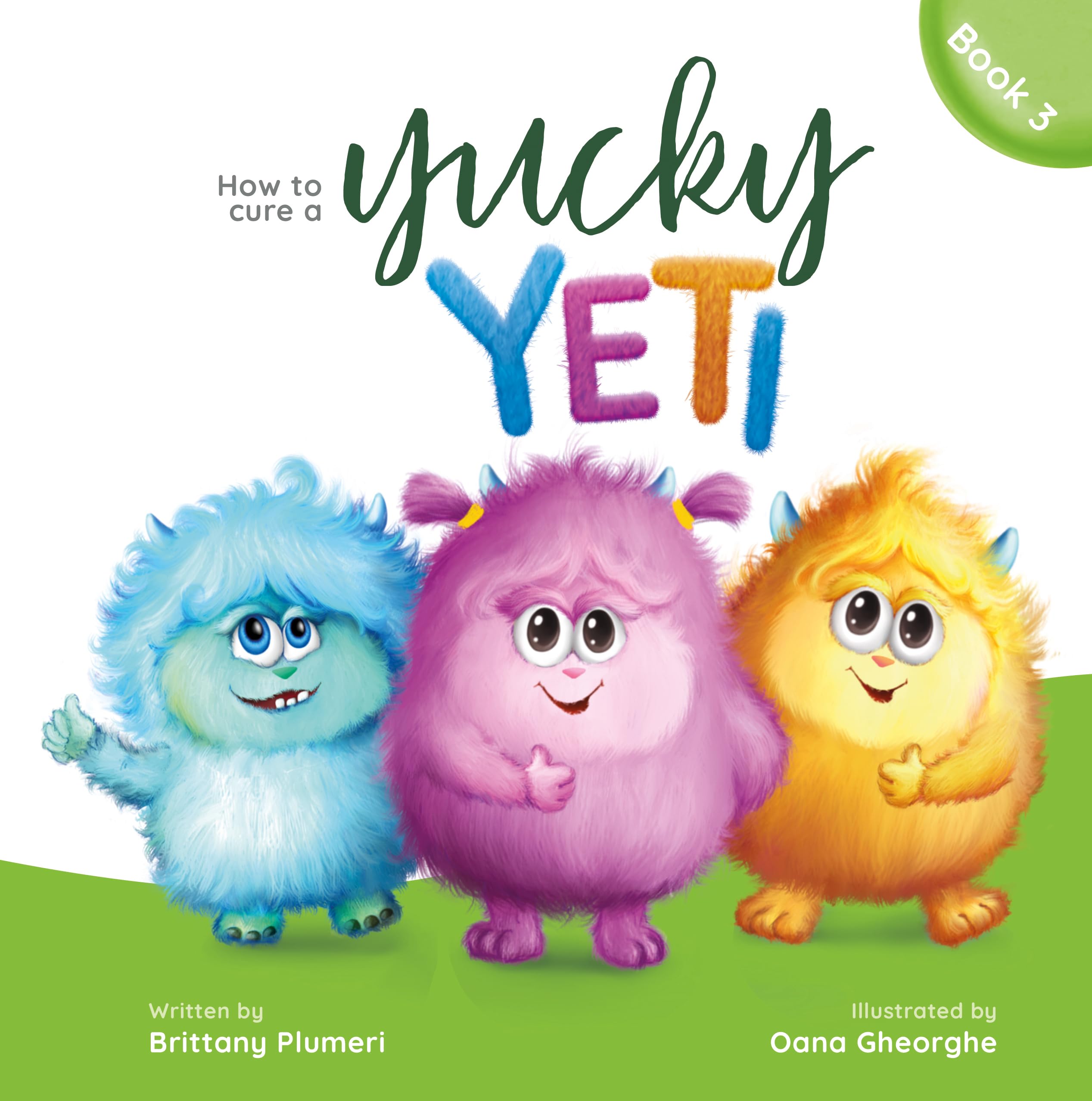 How to Cure a Yucky Yeti: Encourage your picky eaters to try new foods in a fun and engaging way through this interactive story.