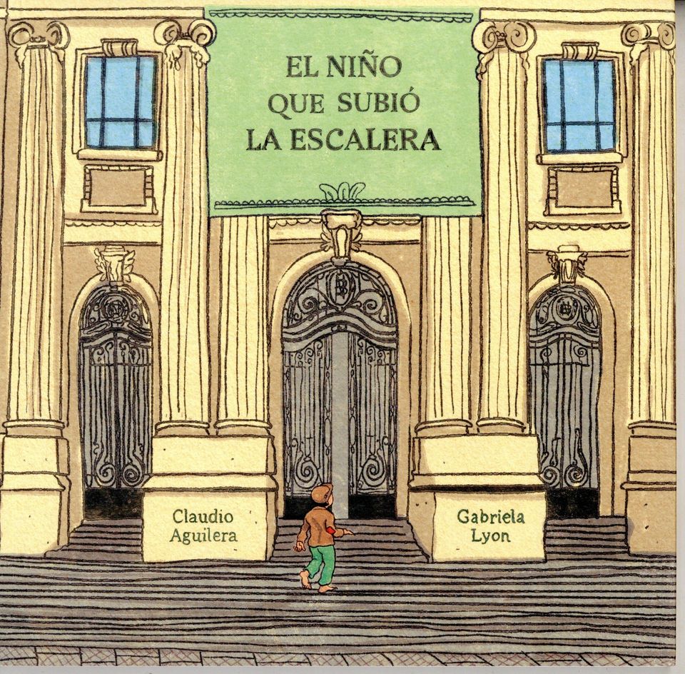 El niño que subió la escalera by Claudio Aguilera | Goodreads