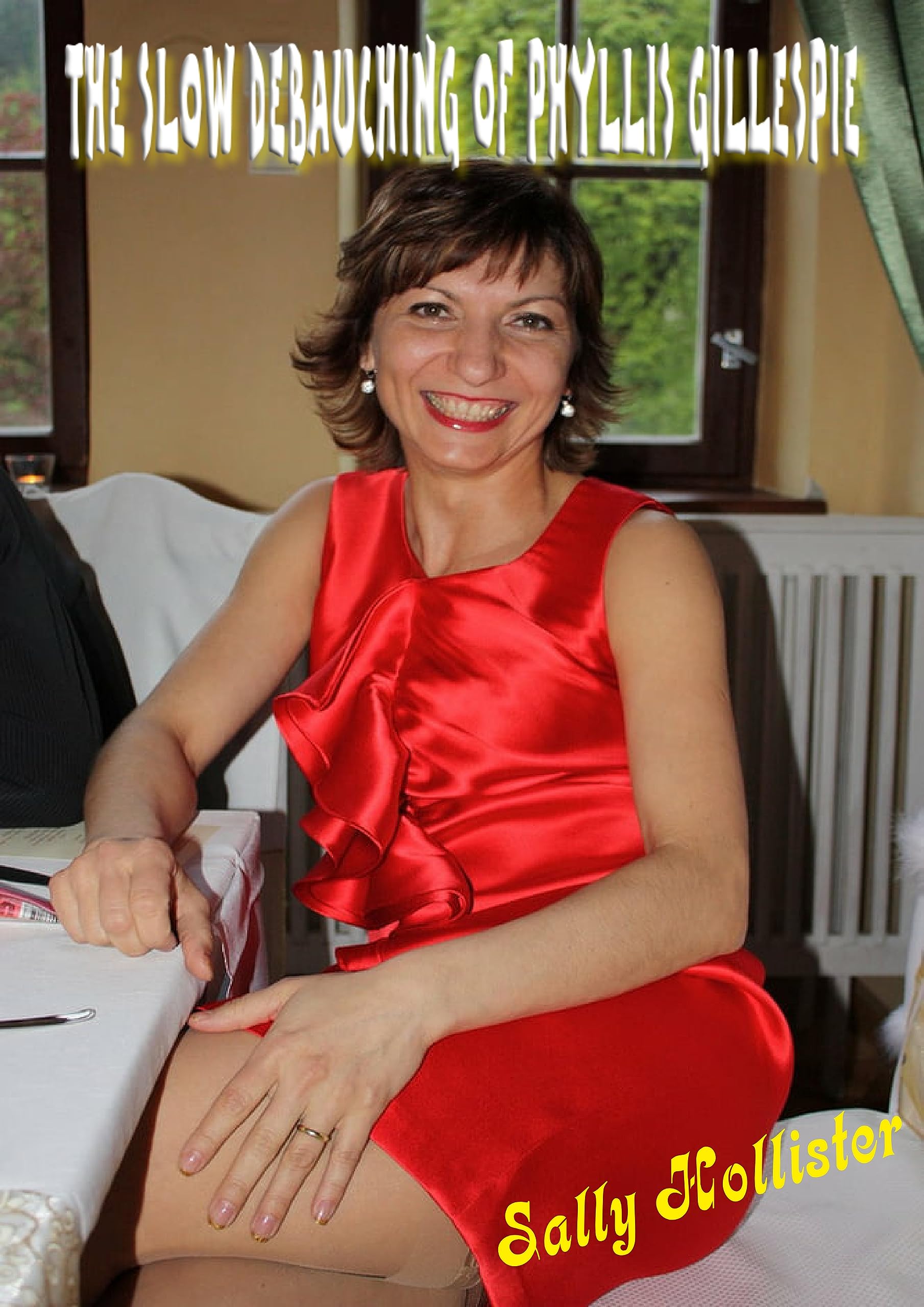 The Slow Debauching Of Phyllis Gillespie