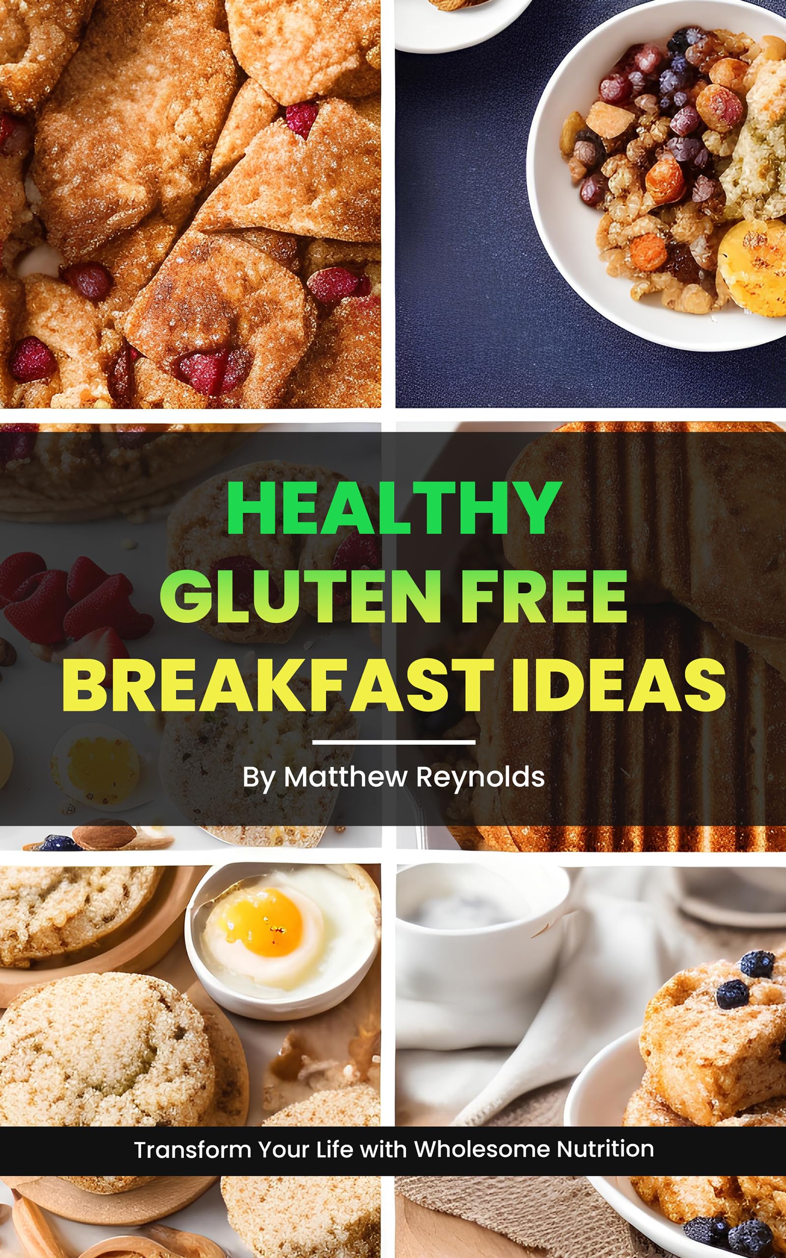 Healthy Gluten Free Breakfast Ideas Recipe cookbook to transform your