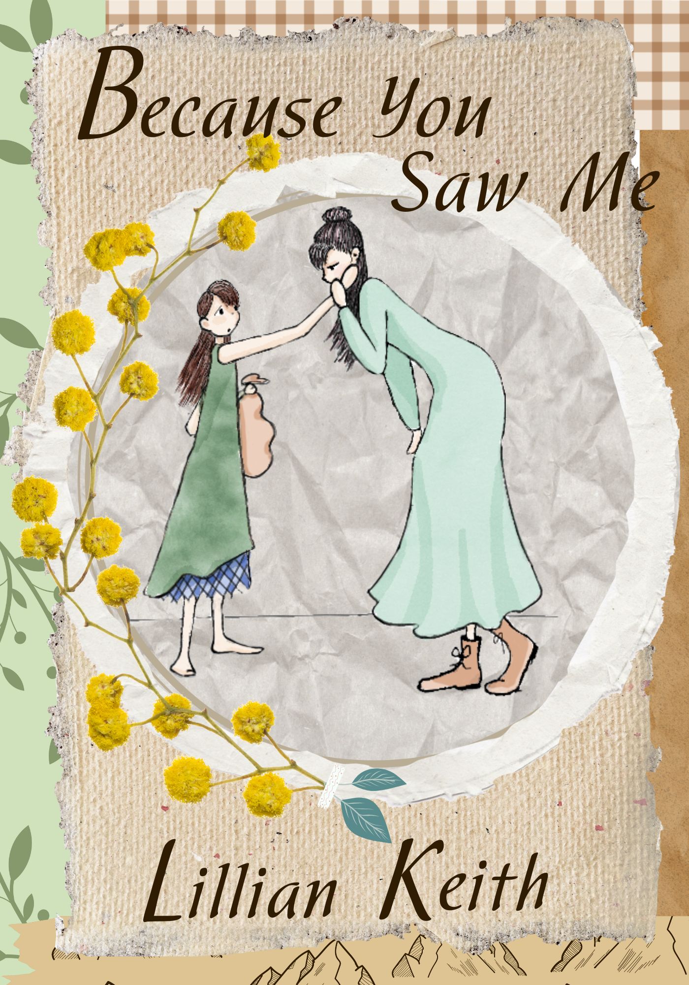 Because You Saw Me