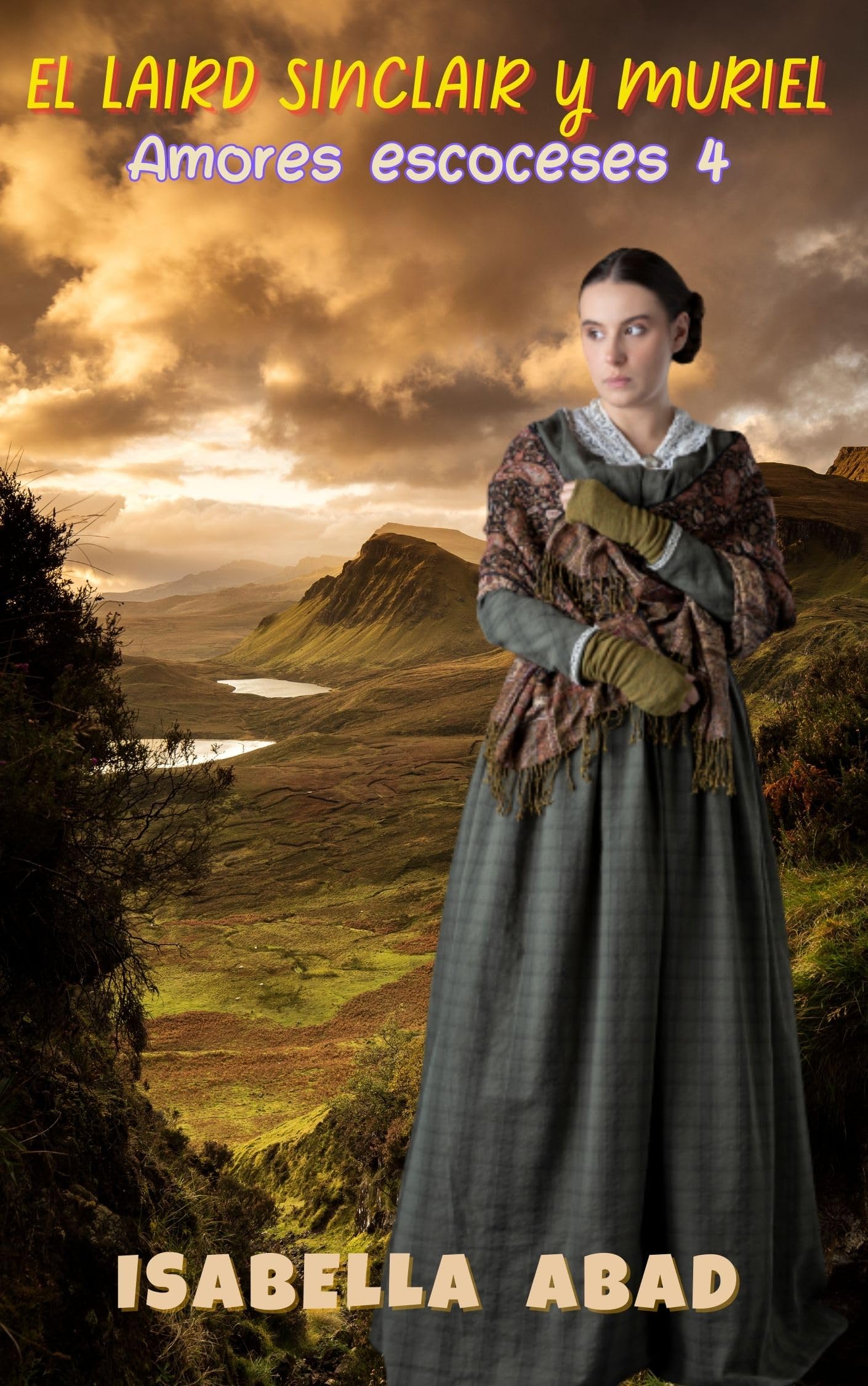 El laird Sinclair y Muriel: NOVELA CORTA. (Amores escoceses nº 4)
