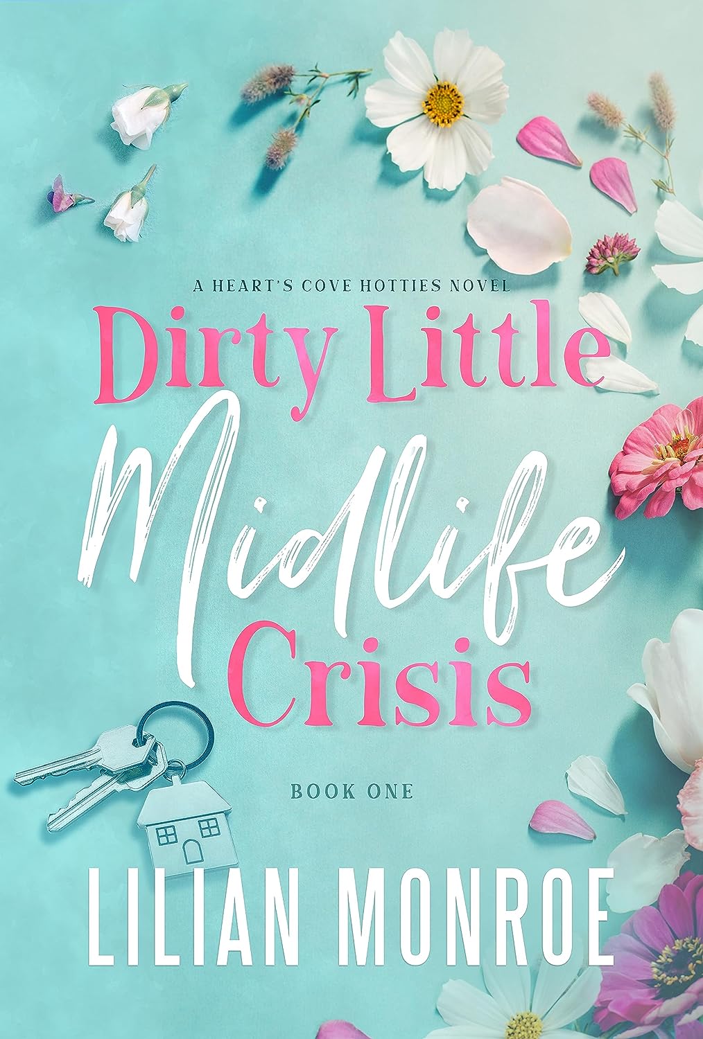 Dirty Little Midlife Crisis (Heart’s Cove Hotties, #1)