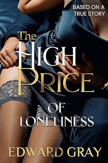 The High Price Of Loneliness