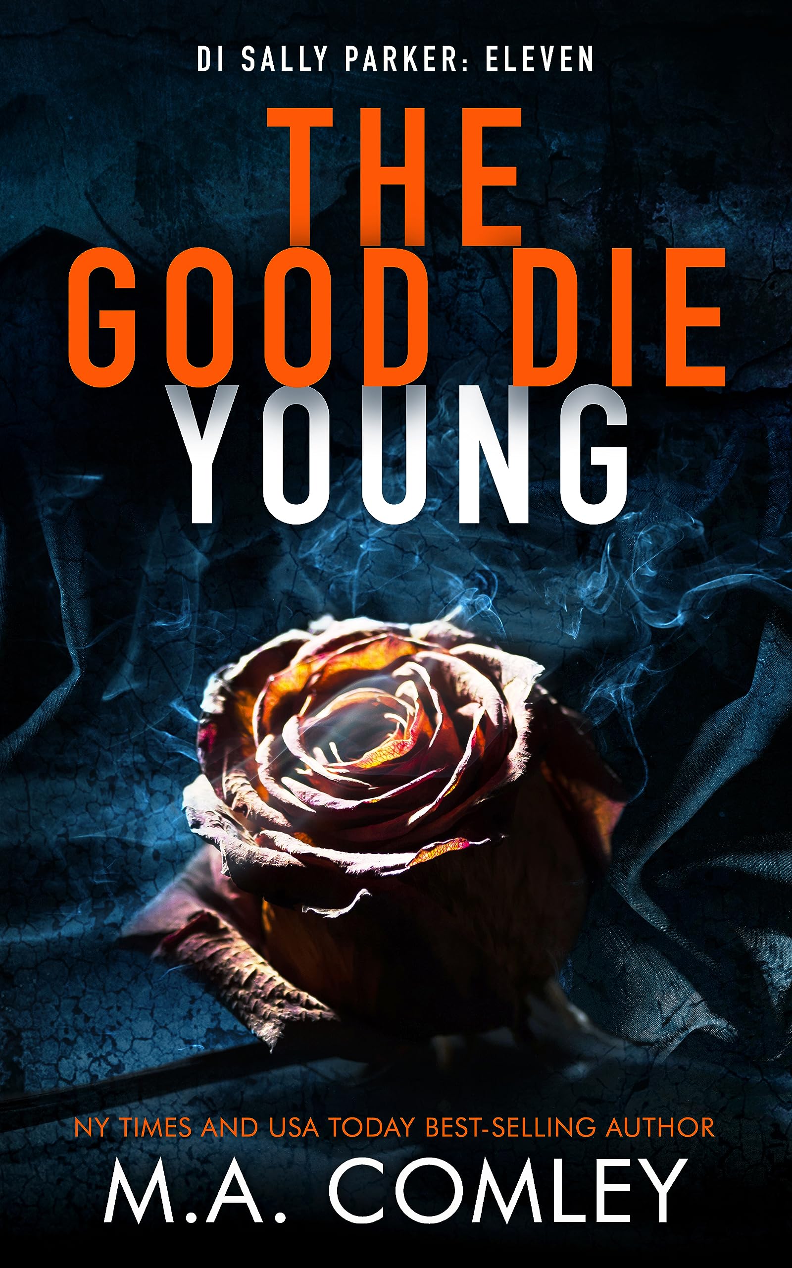 The Good Die Young