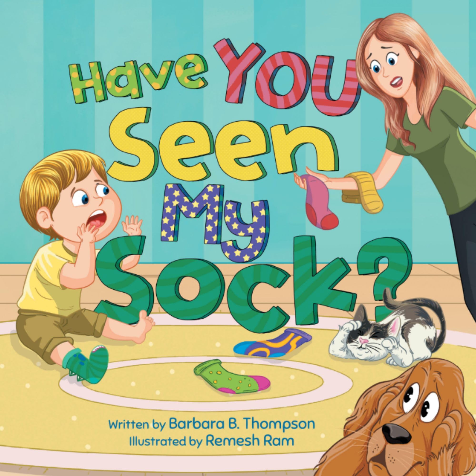 Have YOU Seen My Sock?: A Fun Seek-and-Find Rhyming Children's Book for Ages 3-7