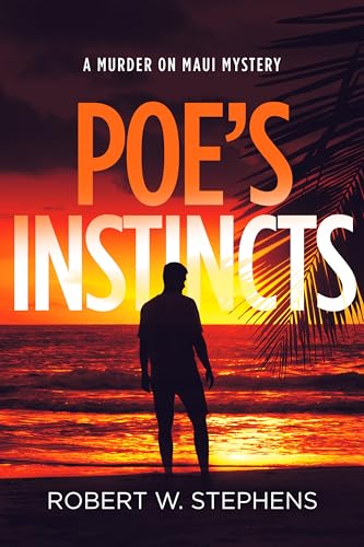 Poe's Instincts : A Murder on Maui Mystery
