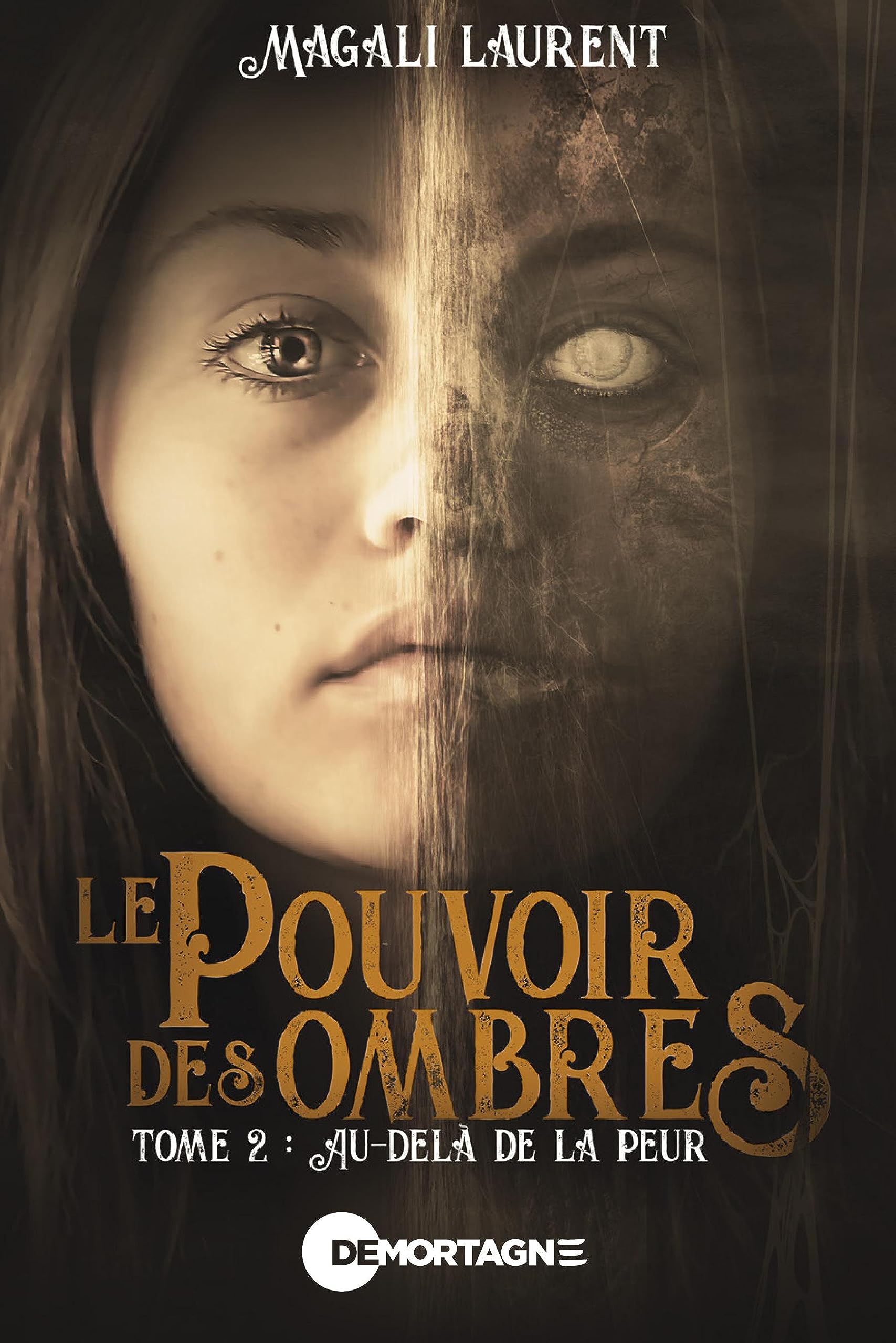 Le pouvoir des ombres Tome 2: Au-delà de la peur